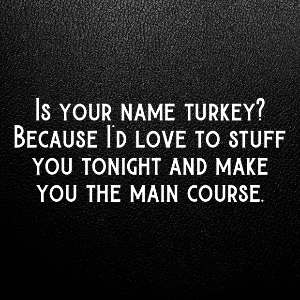 Thanksgiving Pick Up Lines-pUca4F