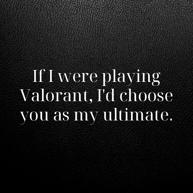 Valorant Pick Up Lines-71AmYE