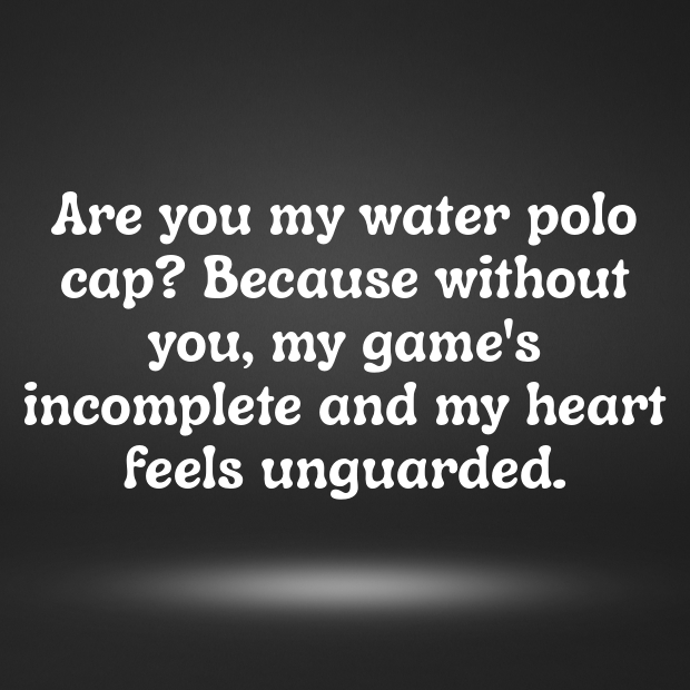 Water Polo Pick Up Lines-W85Skz