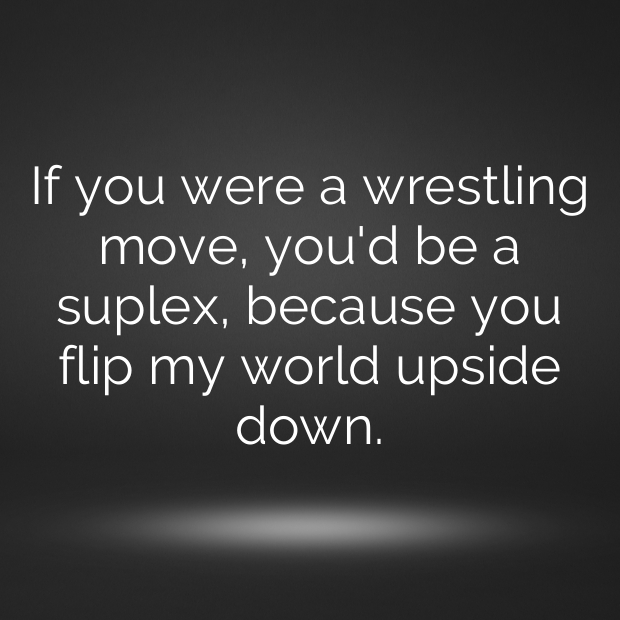 Wrestling Pick Up Lines-jYKZuR